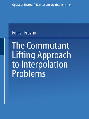 cover image of The Commutant Lifting Approach to Interpolation Problems